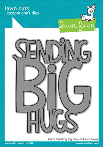 Giant Sending Big Hugs Die, Lawn Fawn